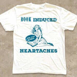 Book Induced Heartaches Shirt, Funny Book Lover Tee